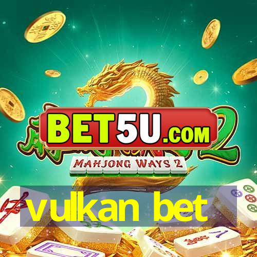 vulkan bet